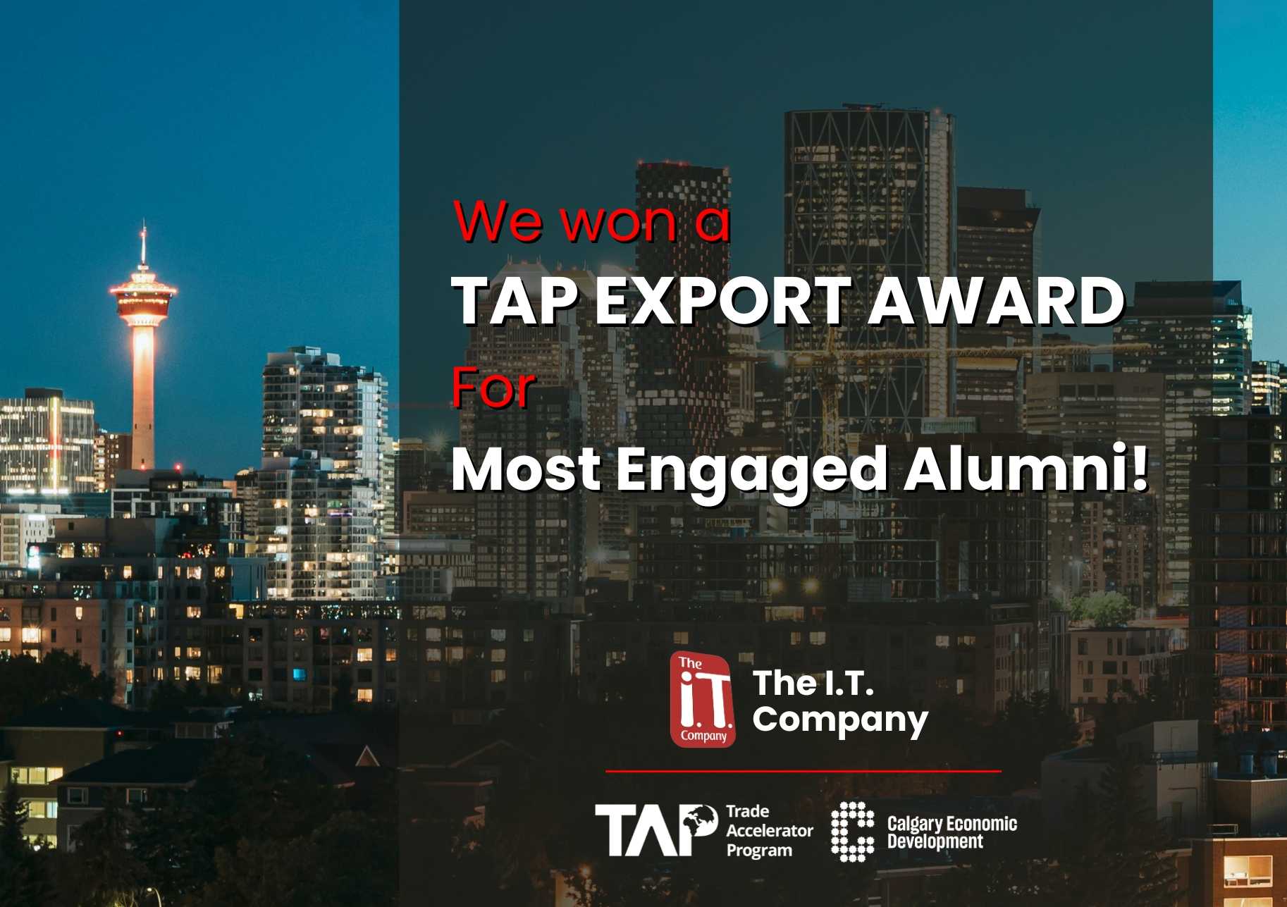 We won the “Most Engaged Alumni” award at the 4th annual TAP Export Awards